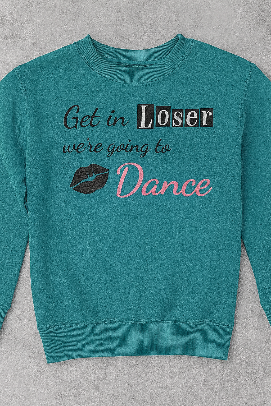 Youth "Get in loser, we're going to Dance" Sweatshirt