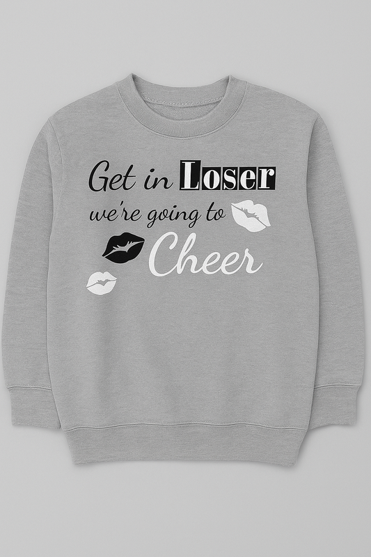 Youth "Get in loser, we're going to Cheer" Sweatshirt